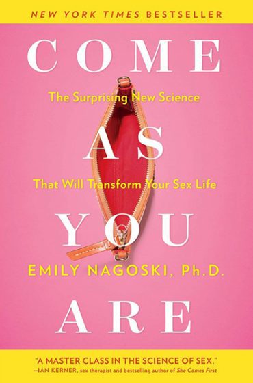Come as You Are (The Surprising New Science that Will Transform Your Sex Life)