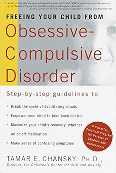 Freeing Your Child from Obsessive-compulsive Disorder by Tamar E. Chansky (2001) Paperback