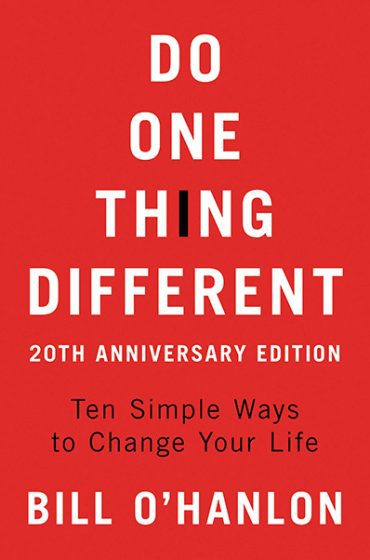 Do One Thing Different, 20th Anniversary Edition: Ten Simple Ways to Change Your Life