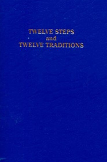 Twelve Steps and Twelve Traditions