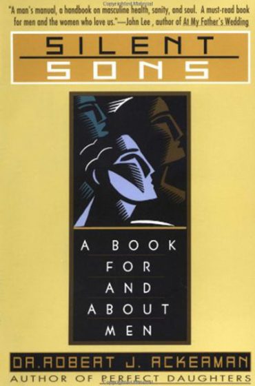 Silent Sons: A Book for and About Men