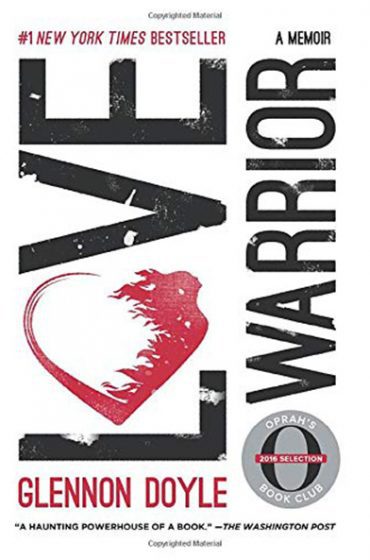 Love Warrior: A Memoir