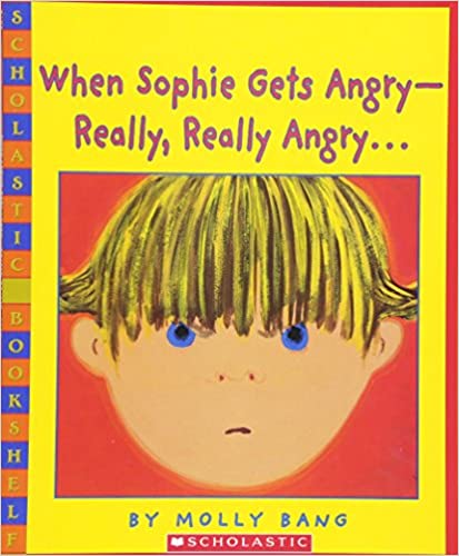 When Sophie Gets Angry – Really, Really Angry…