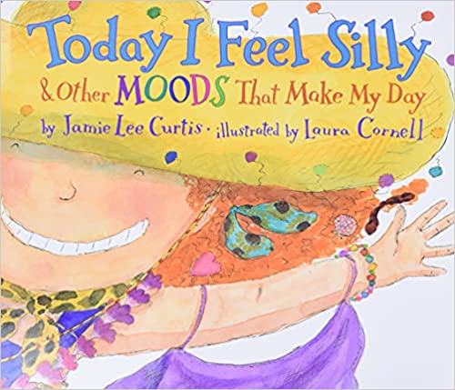 Today I Feel Silly: And Other Moods That Make My Day