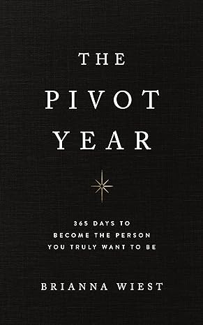 The Pivot Year –  Brianna Wiest