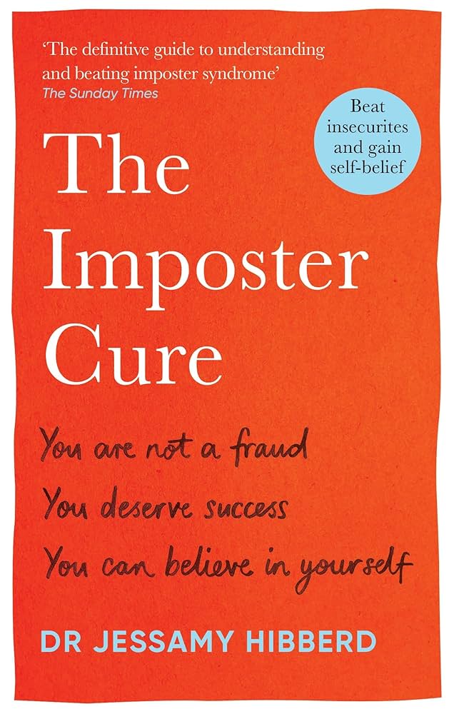 The Imposter Cure by Dr. Jessamy Hibberd